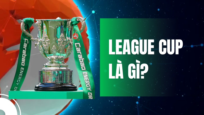 Giải bóng đá League Cup Carabao Cup